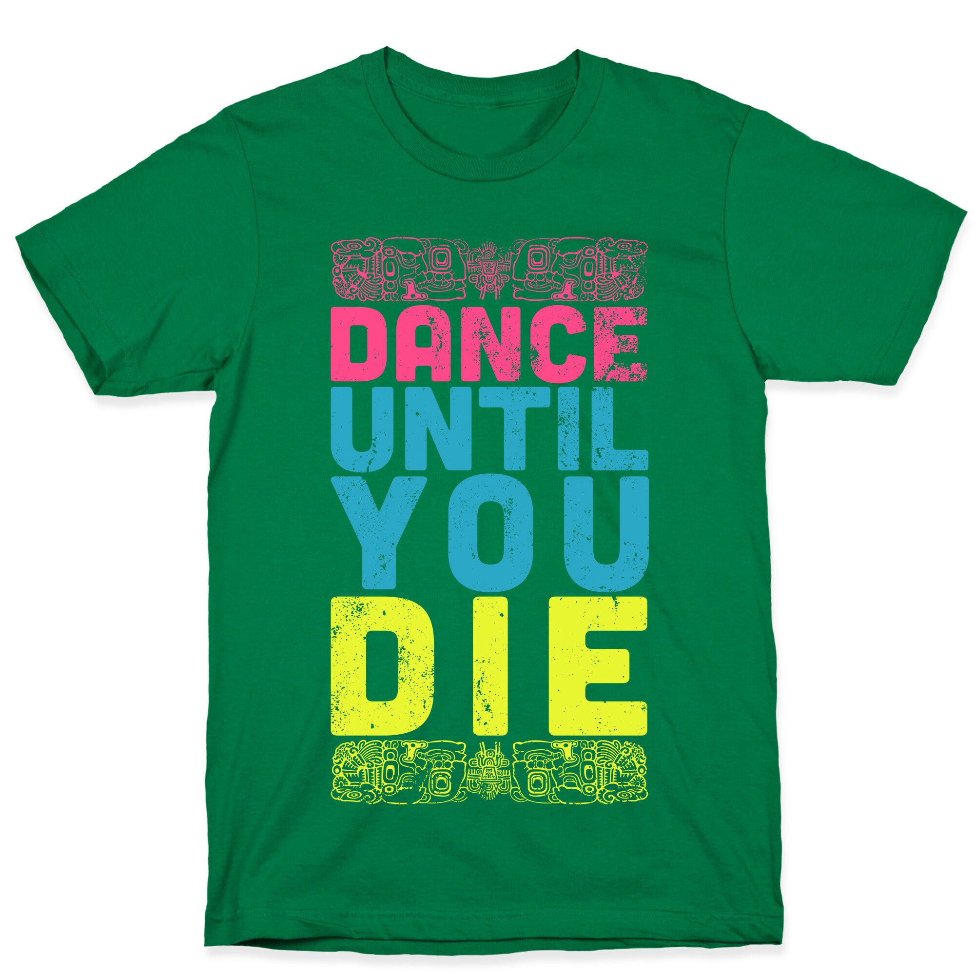 Dance Until You Die (Dark Tank) T-Shirt